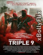 Triple 9 2016 Dual Audio (ORG) [Hindi+English] Hollywood Hindi Dubbed Movie Download